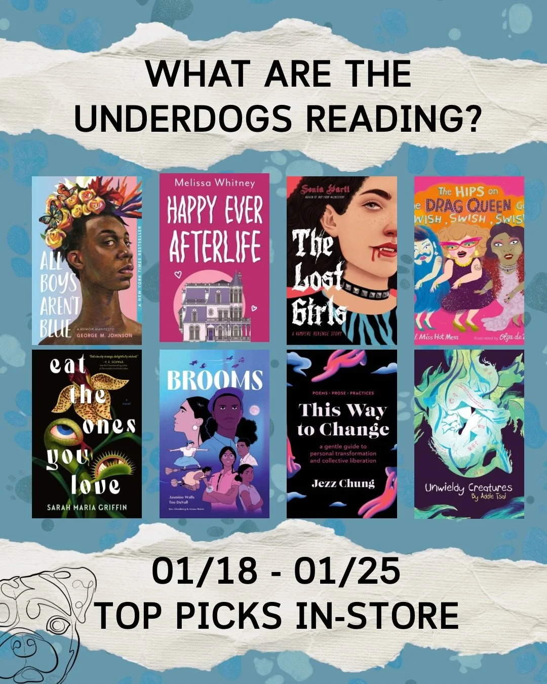 What are the Underdogs reading?
Here&rsquo;s your top picks this week from in-store and online at @librofm and @bookshop_org
📚🏳️&zwj;🌈🐶
 
Slide 1: Top Picks in Store 

ALL BOYS AREN&rsquo;T BLUE @iamgmjohnson 

HAPPY EVER AFTERLIFE @melissa_whitn