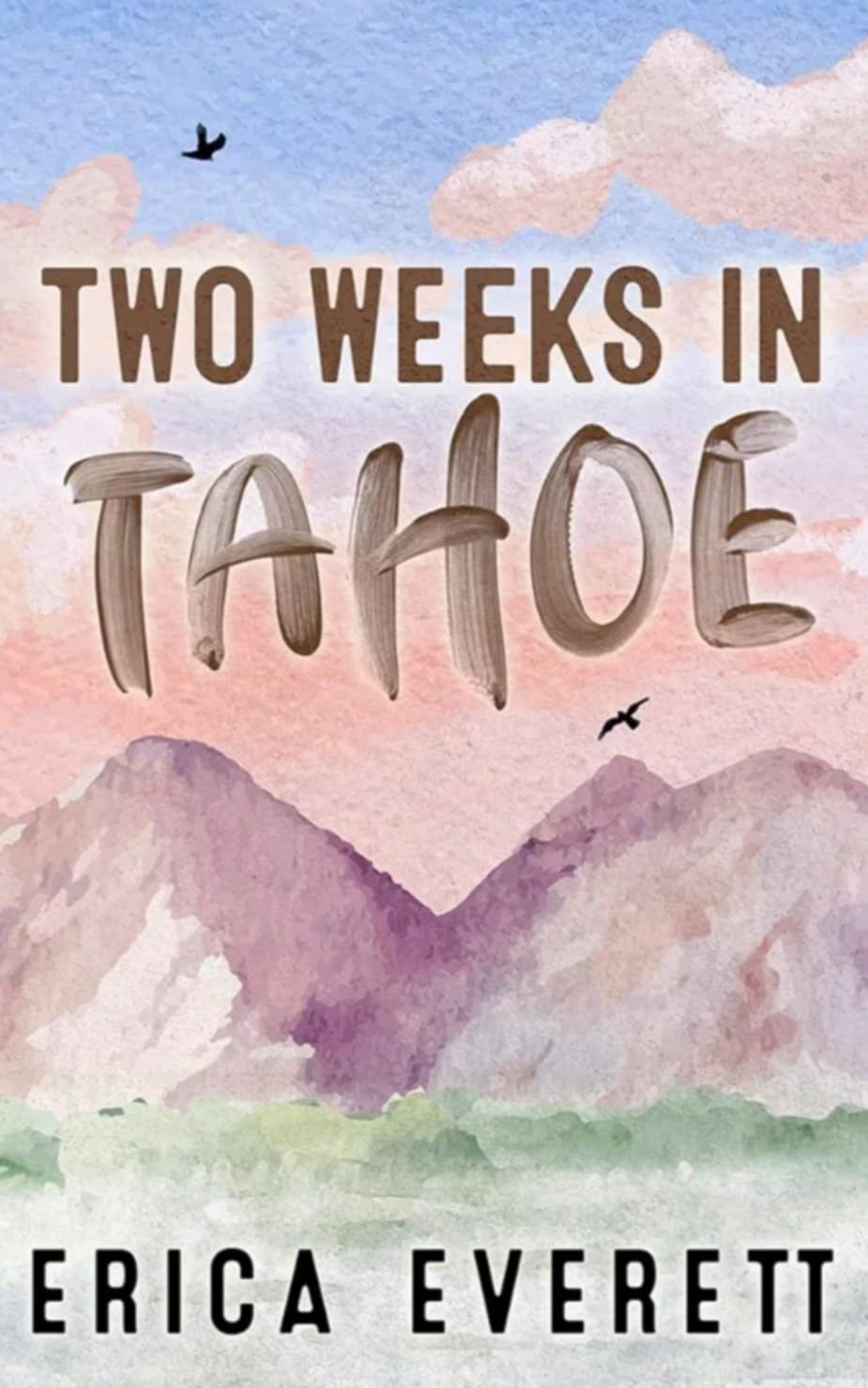 Two Weeks In Tahoe