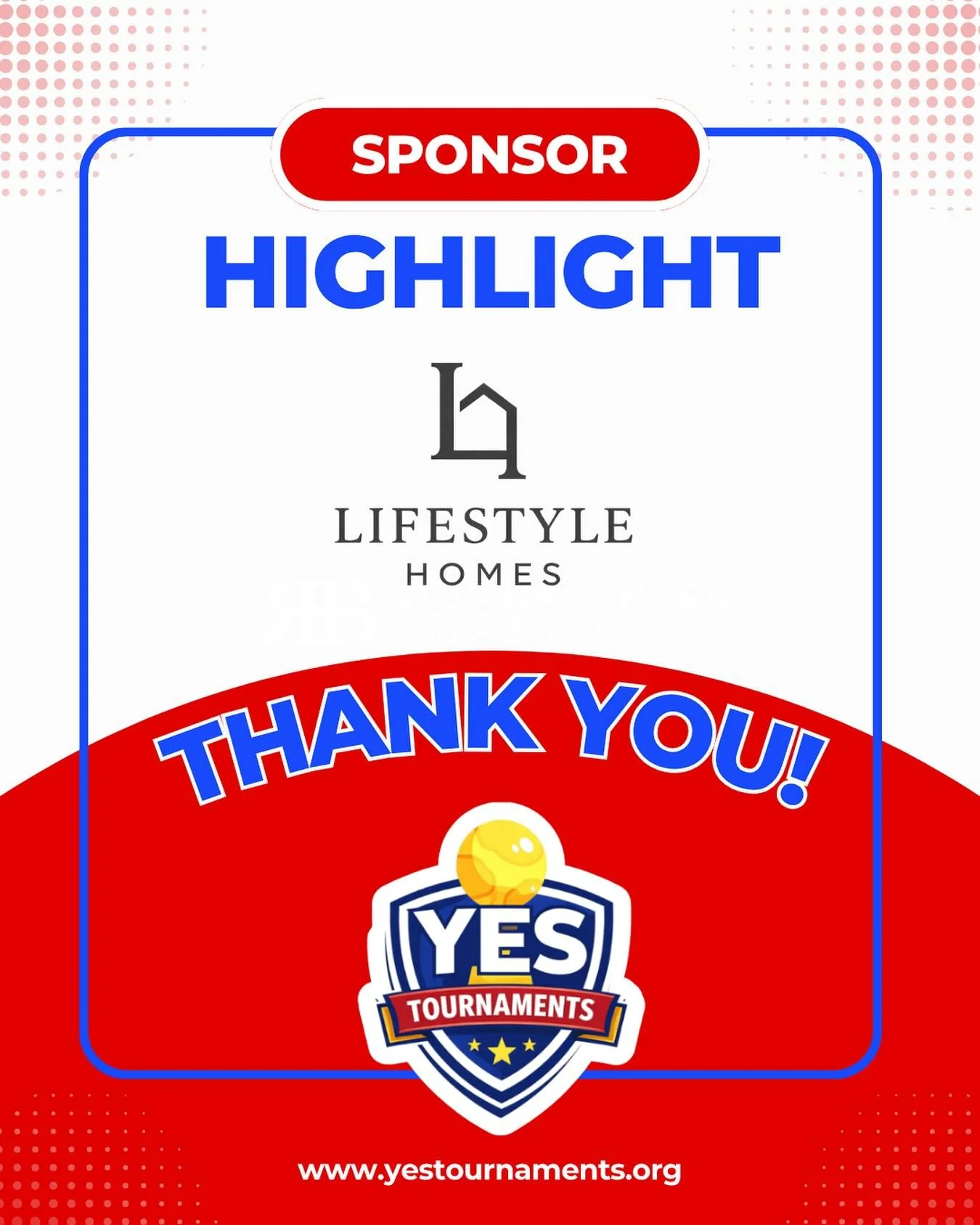 We want to give a special THANK YOU to Lifestyle Homes for stepping up to support Youth Experiencing Success! ❤️💙

We are incredibly grateful for their willingness to invest in local youth and the future of our athletes.

Support from businesses lik