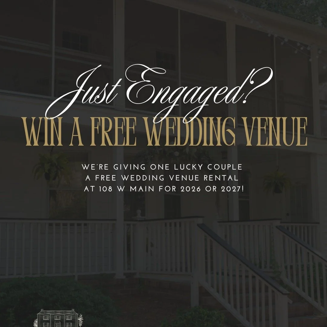 Just Engaged? Win a Free Wedding Venue
Said Yes to No Stress

Newly engaged and starting to plan?
From December 24 through January 31, couples who tour and book our all-inclusive wedding package at 108 W Main are entered to win a free wedding venue v