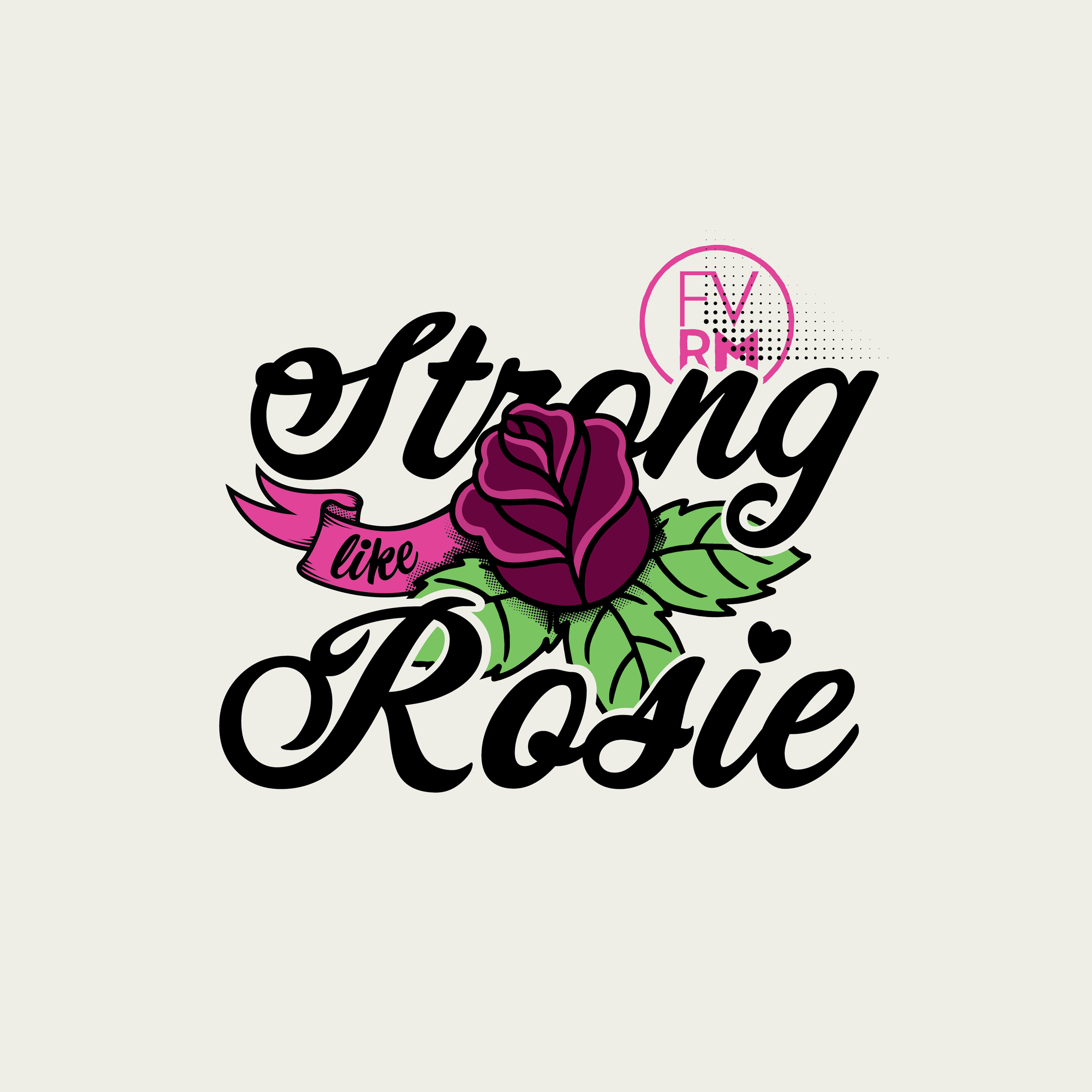 Strong-like-Rosie-FVRM-sm.png