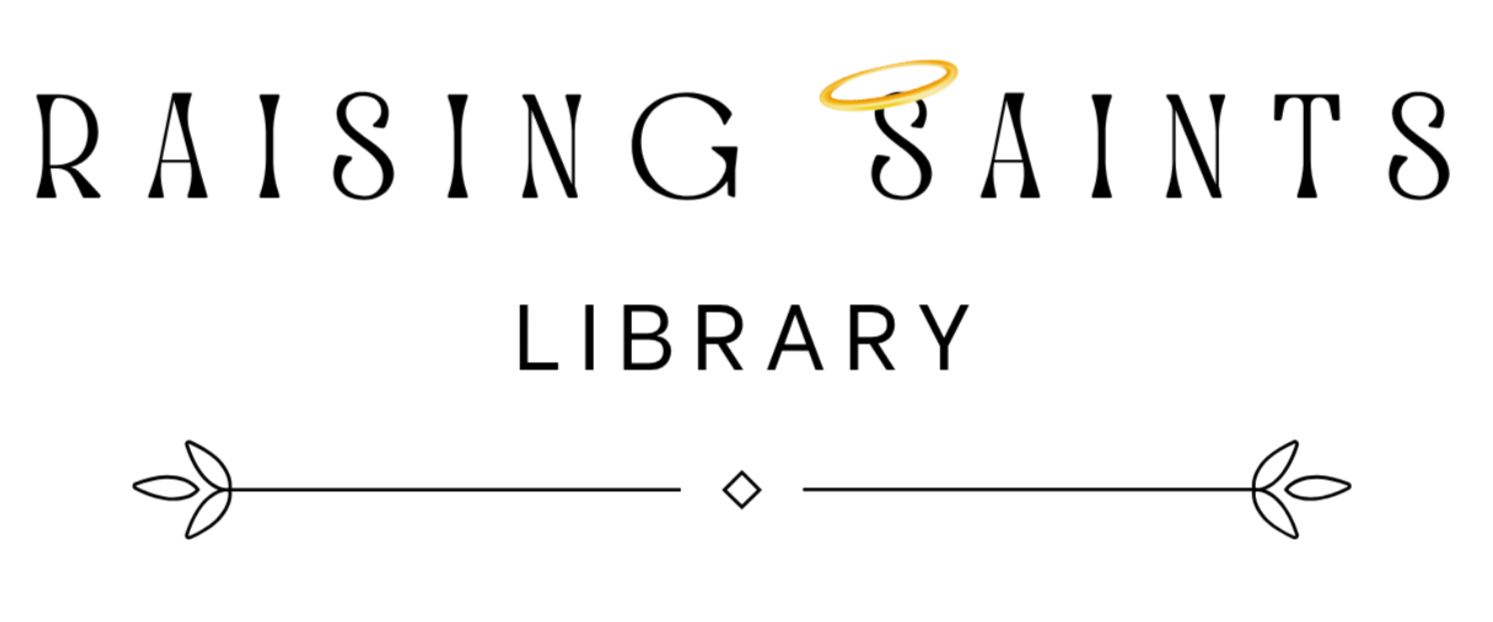 Raising Saints Library