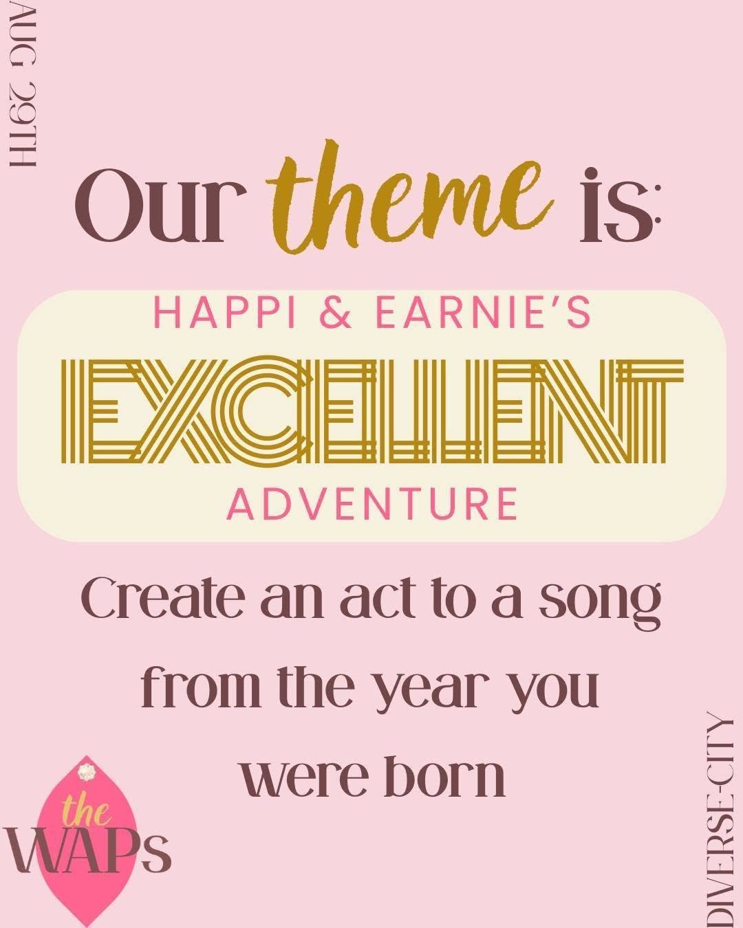 WAPS Burlesque - Happi & Earnie's Excellent Adventure