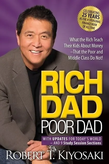 Rich Dad Poor Dad - Robert Kiyosaki