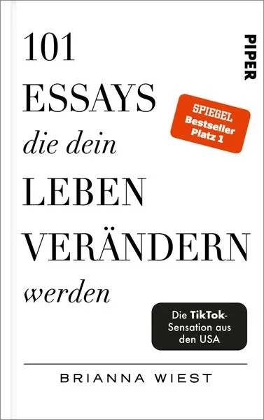 101 Essays die dein Leben verändern werden - Brianna Wiest