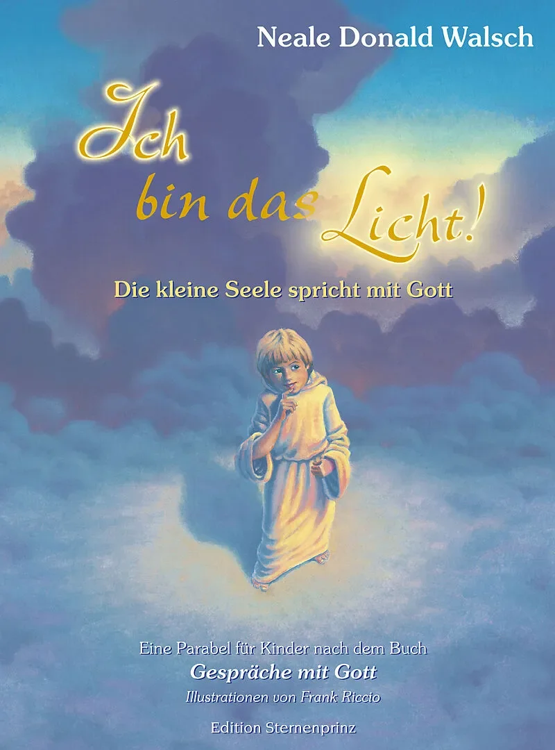 Ich bin das Licht - Neale D. Walsch