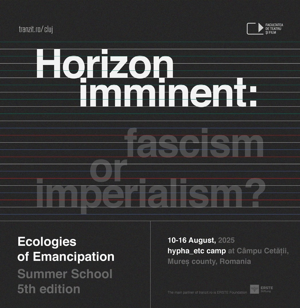 Ecologies of Emancipation 5th edition – Horizon Imminent: Fascism or Imperialism summer school
