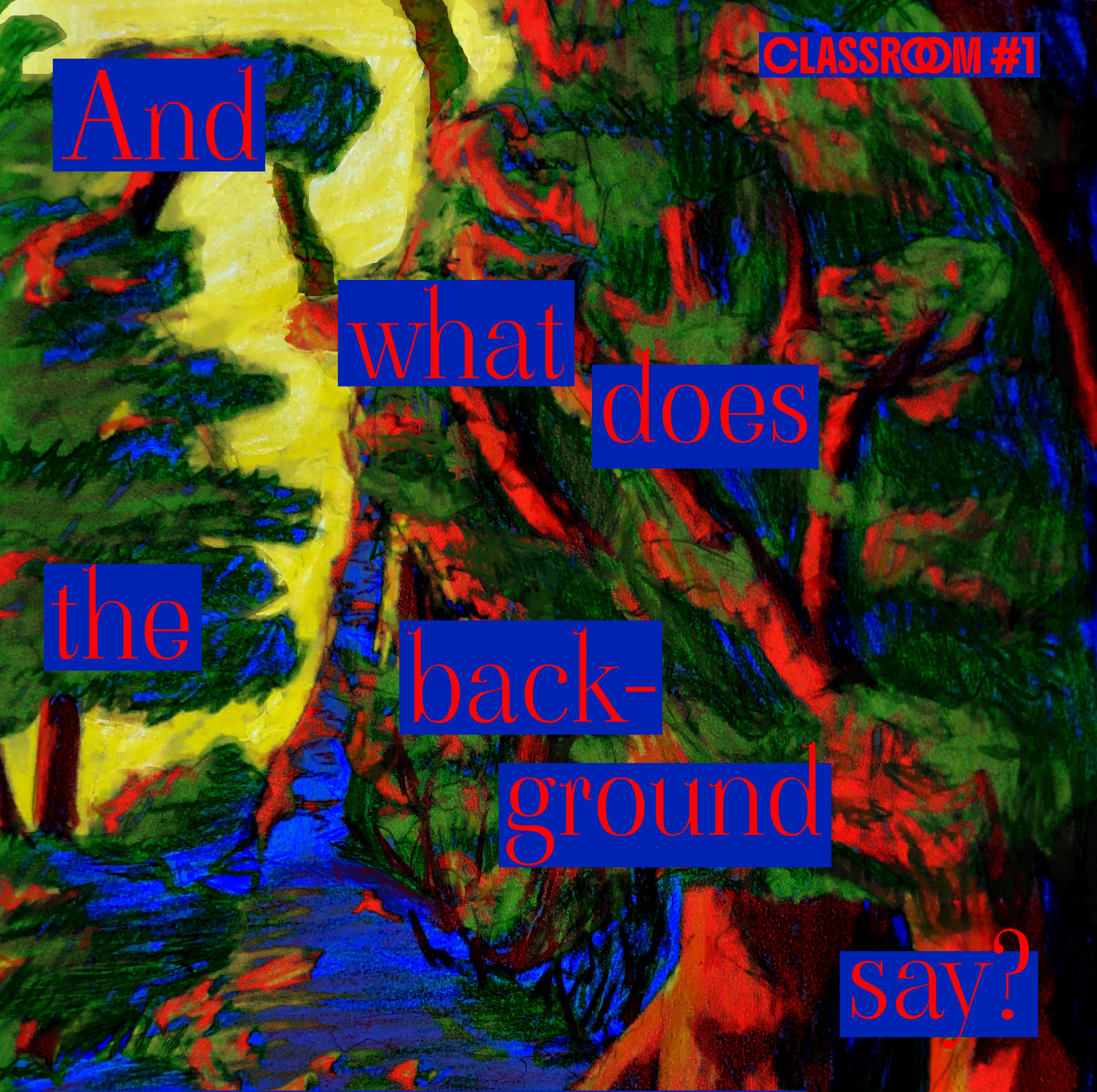 And What Does the Background Say?