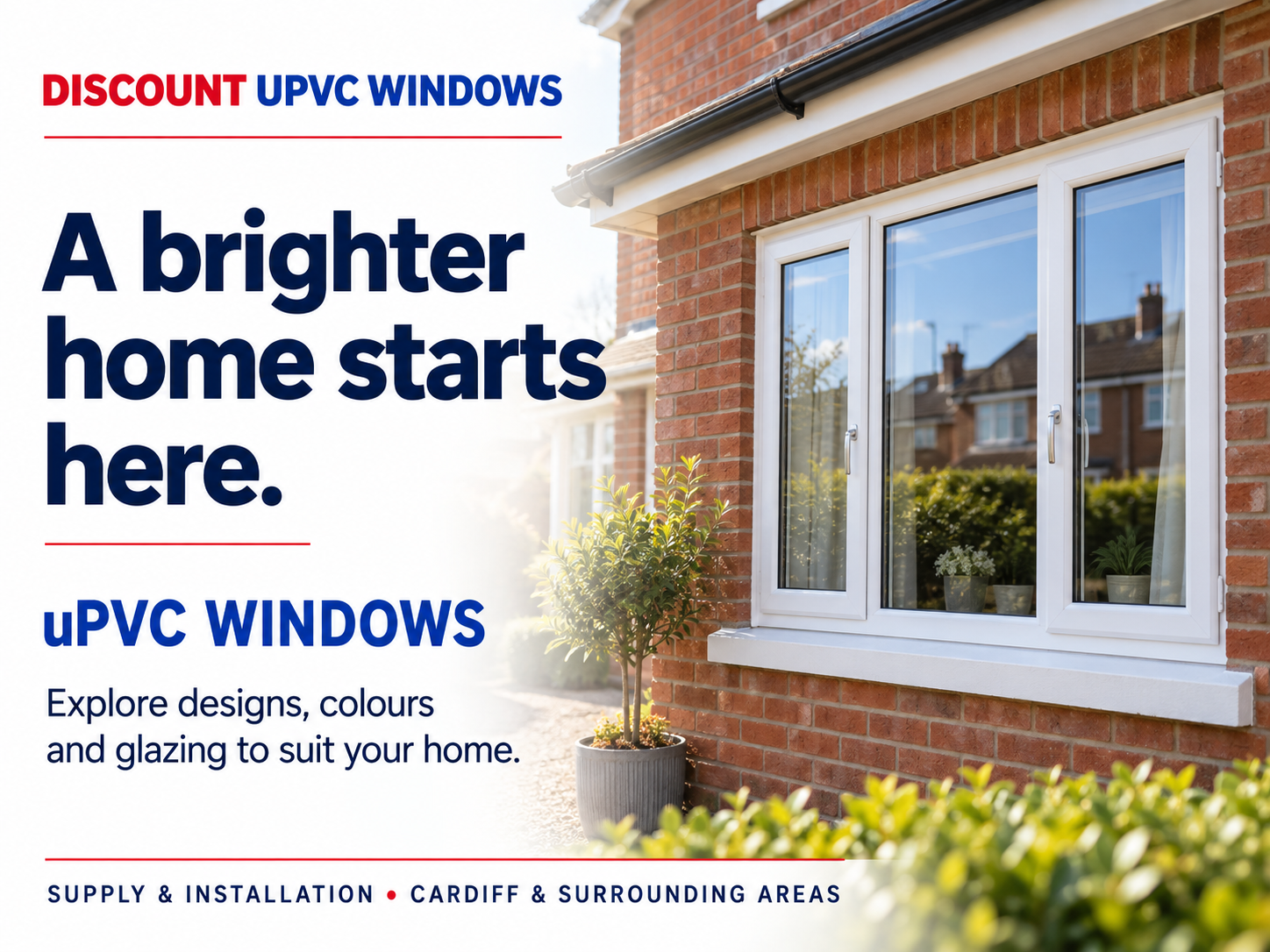 Advertisement for uPVC windows showing a white window on a brick house with a plant in a pot outside.