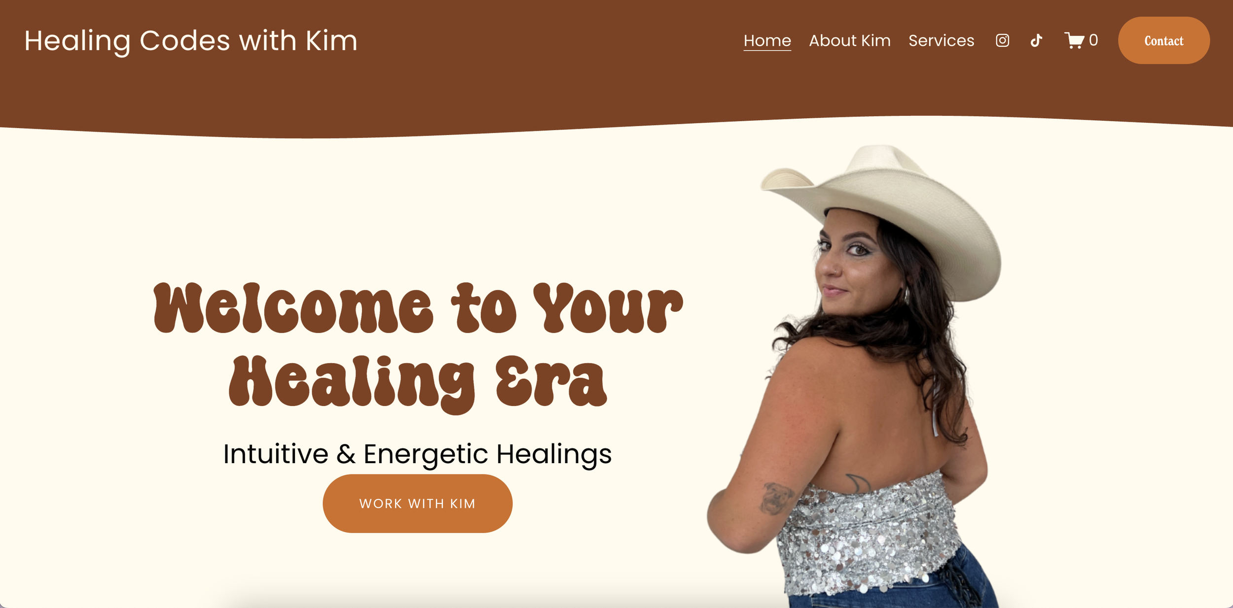 A woman wearing a white cowboy hat and a sparkly strapless top, standing and looking over her shoulder. The website header reads 'Healing Codes with Kim' and includes navigation links and a 'Contact' button. The main text says 'Welcome to Your Healing Era' with a subtext 'Intuitive & Energetic Healings' and a button labeled 'Work with Kim'.