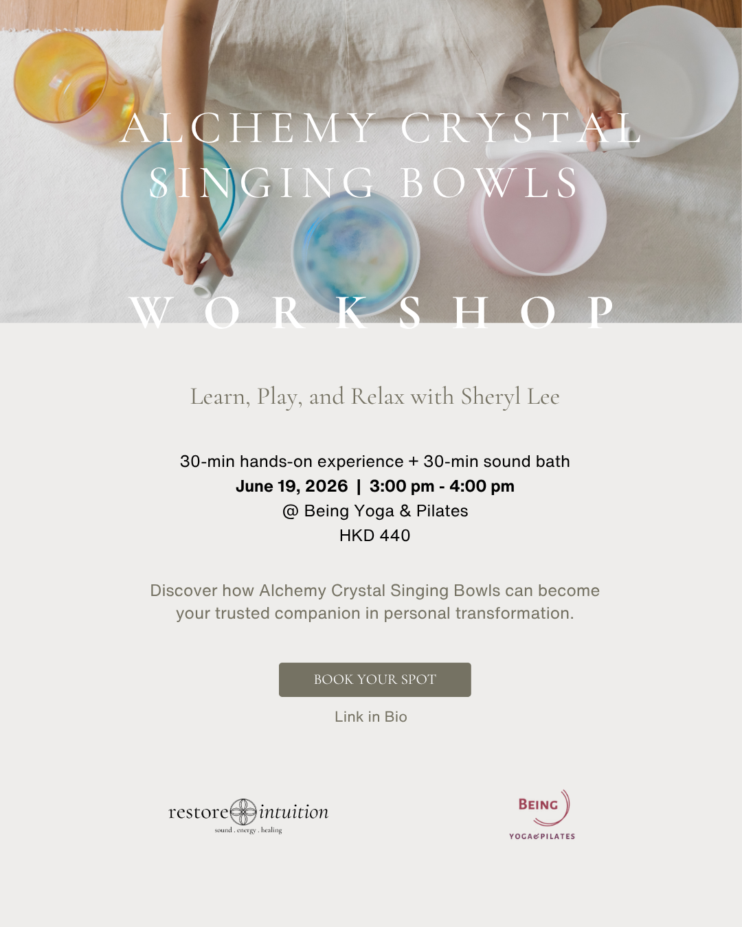 A flyer for an Alchemy Crystal Singing Bowls workshop showing colorful singing bowls and a person adjusting one of the bowls, with text details about the event.