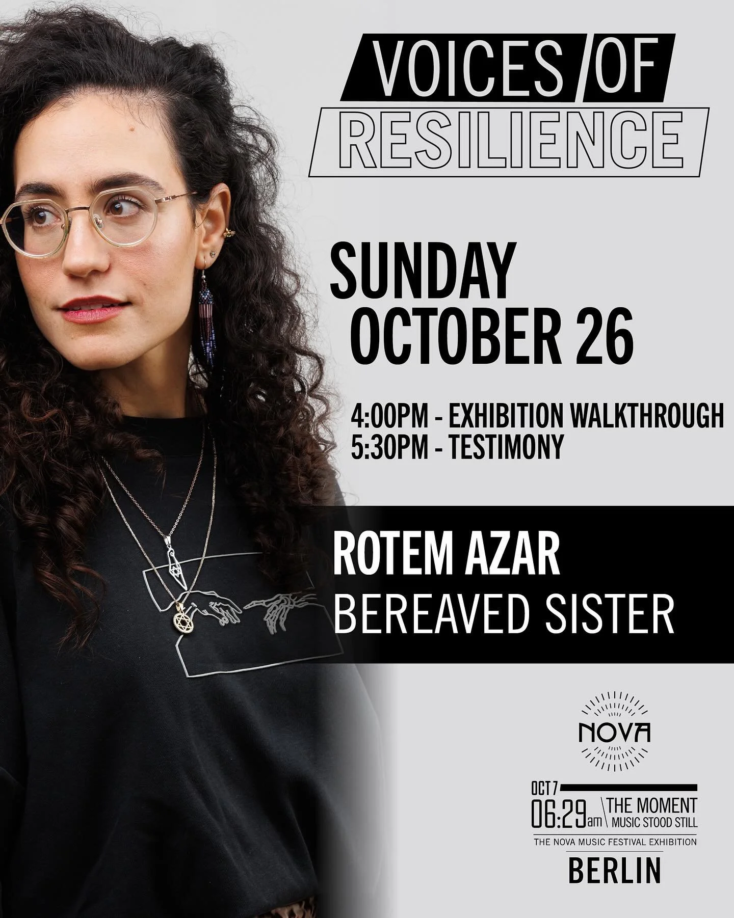 Join us on Sunday, October 26th in Berlin for Voices of Resilience series, featuring:
Rotem Azar, bereaved sister
Rotem will share the story of her brother from the Nova Music Festival, the days following October 7th and her families path towards hea