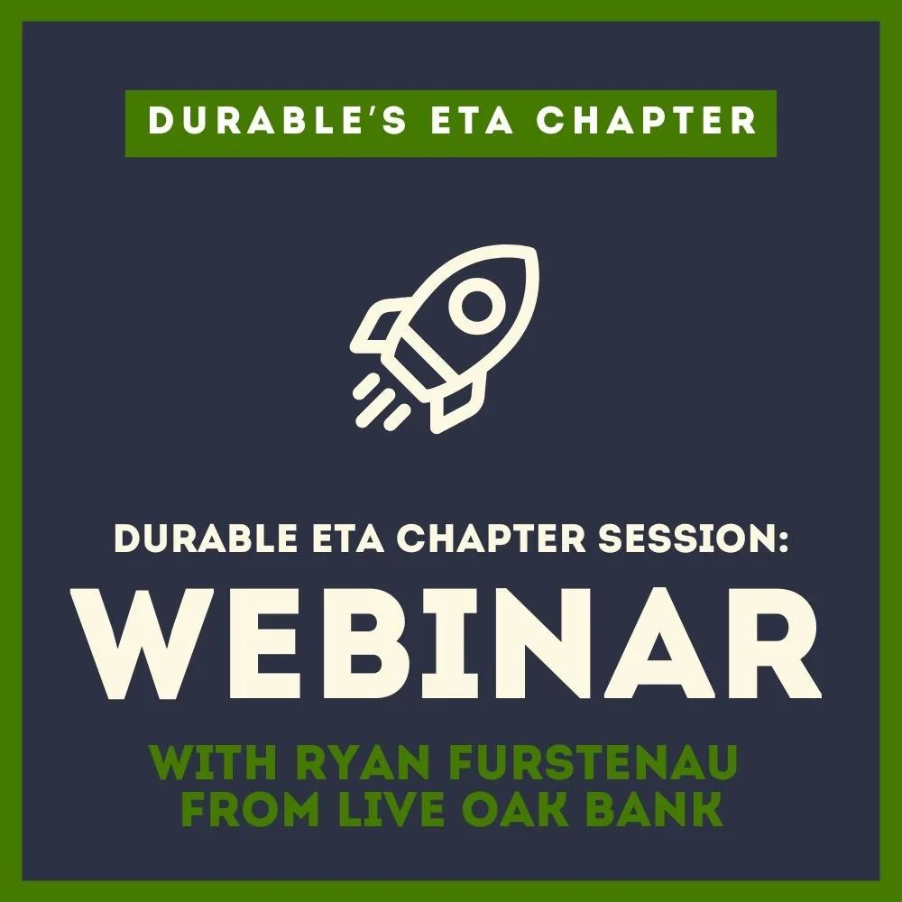 Durable ETA Chapter Session: Webinar with Ryan Furstenau from Live Oak Bank