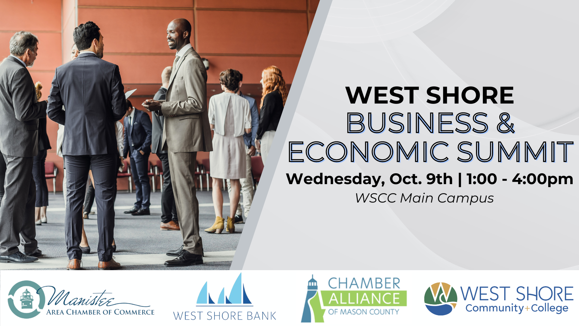 Business professionals networking at an event with signage for West Shore Business & Economic Summit, taking place on Wednesday, October 9th from 1:00 to 4:00 pm at WSCC Main Campus. Logos for Manistee Area Chamber of Commerce, West Shore Bank, Chamb