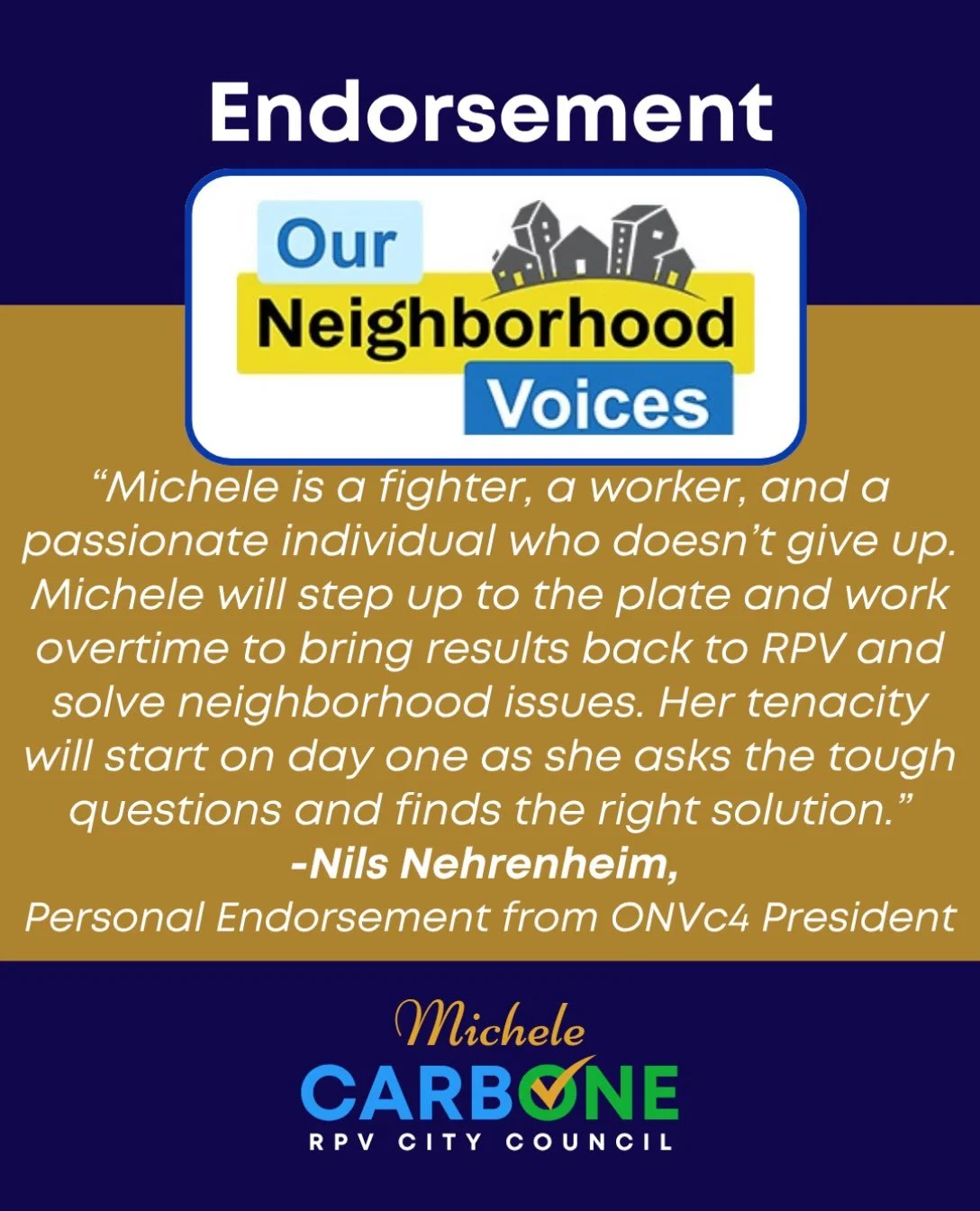 I&rsquo;m honored to be personally endorsed by Nils Nehrenheim, the President of Our Neighborhood Voices (ONV)*!

For more than five years, I&rsquo;ve served as a board member of ONV, actively championing its efforts to protect local control over zon