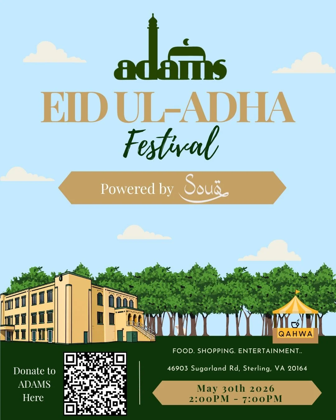 SURPRISE!

Join us for an unforgettable Eid celebration at the ADAMS Center in Sterling, Virginia!

📍 ADAMS Center
46903 Sugarland Rd.
Sterling, VA 20164

Saturday, May 30
2 PM &ndash; 7 PM

Enjoy an afternoon of:

Moon bounces
Horseback riding
Henn
