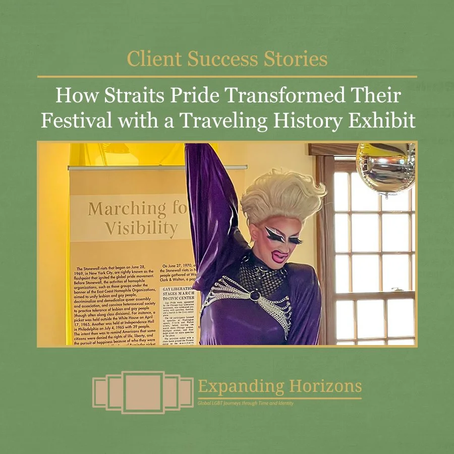 How Straits Pride Transformed Their Festival with a Traveling History Exhibit
