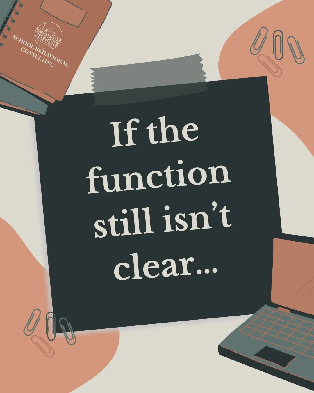 When behavior feels confusing, it&rsquo;s often because the function hasn&rsquo;t been clearly identified or consistently reviewed.

Behavior serves a purpose &mdash; and when that purpose is unclear, plans drift toward reaction instead of prevention