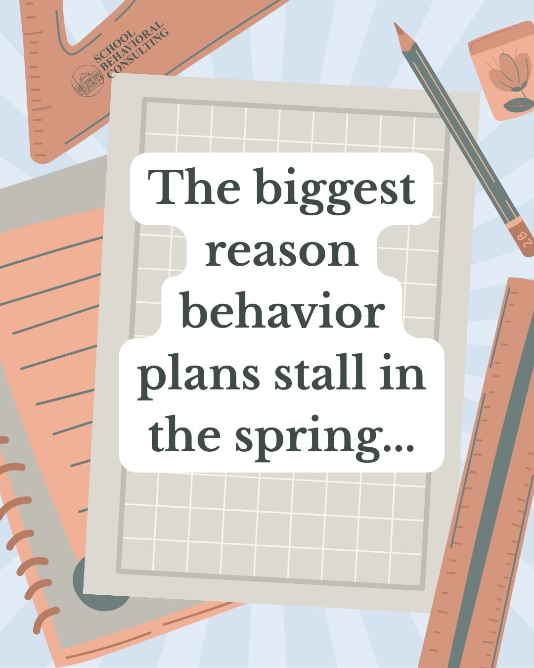 If your child&rsquo;s behavior plan looked solid earlier in the year but feels less effective now, you&rsquo;re not imagining it.

Spring is when many plans lose momentum &mdash; not because they&rsquo;re wrong, but because they&rsquo;re harder to ca