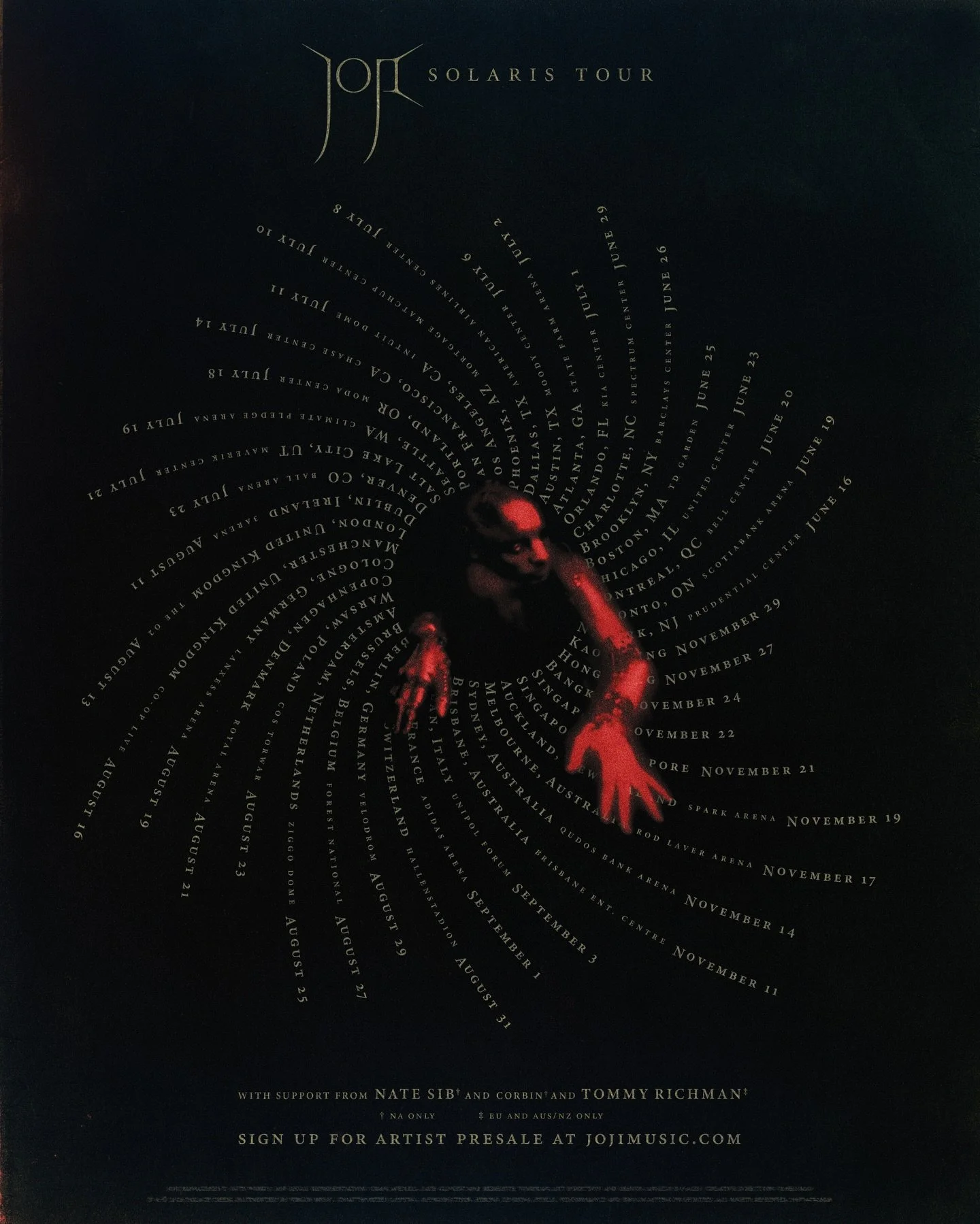 🚨JOJI ANNOUNCES &lsquo;SOLARIS&rsquo; GLOBAL ARENA TOUR🚨

Today, critically acclaimed singer and producer, Joji announces his upcoming international tour with dates spanning North America, Europe, Asia, Australia and New Zealand.  Joji will take th