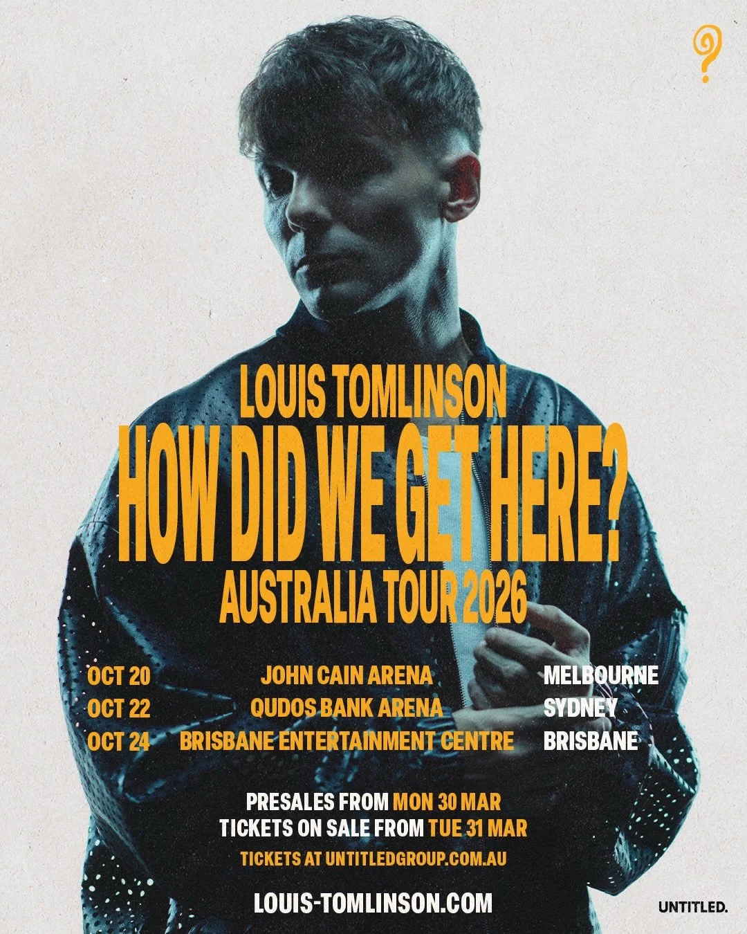 LOUIS TOMLINSON ANNOUNCES, &lsquo;HOW DID WE GET HERE?&rsquo; 2026 AUSTRALIAN TOUR DATES!!

Untitled Group is thrilled to confirm global-chart topping artist, Louis Tomlinson, will make his highly anticipated return to Australia this October as part 