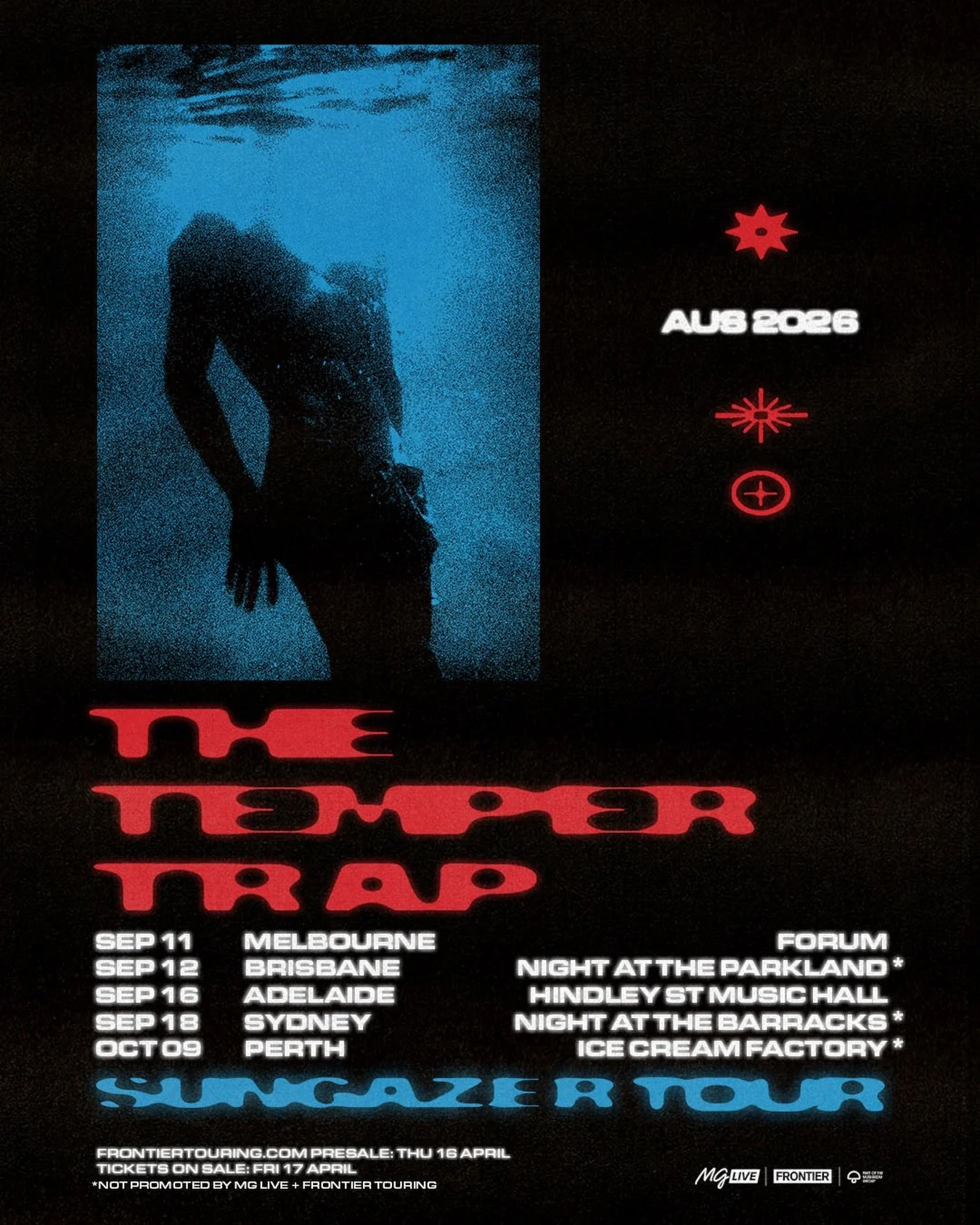 🚨THE TEMPER TRAP ANNOUNCE HIGHLY ANTICIPATED AUSTRALIAN HEADLINE DATES FOR SEPTEMBER/OCTOBER 2026🚨

Celebrating first album in 10 years - Sungazer - out 10 July
 
MG Live and Frontier Touring are thrilled to announce Australian indie-rock stalwarts