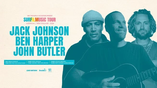JACK JOHNSON SURFILMUSIC 2026 AUSTRALIA &amp; NEW ZEALAND TOUR WITH VERY SPECIAL GUESTS BEN HARPER &amp; JOHN BUTLER