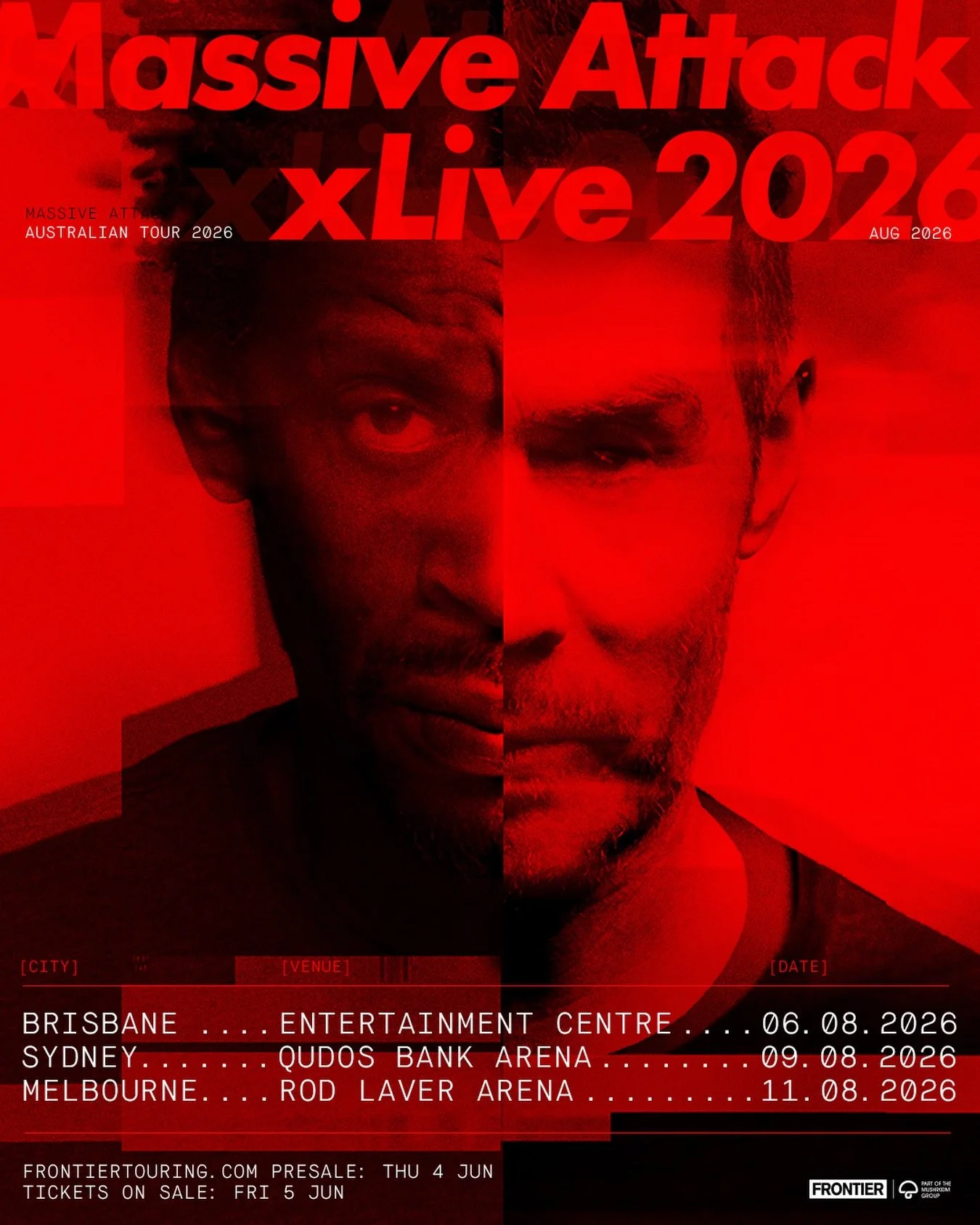 MASSIVE ATTACK LIVE 2026
 
RETURNING TO AUSTRALIA FOR FIRST HEADLINE SHOWS SINCE 2010 | BRISBANE, SYDNEY &amp; MELBOURNE &ndash; AUGUST 2026

Frontier Touring are thrilled to announce Massive Attack will perform three exclusive headline shows in Bris