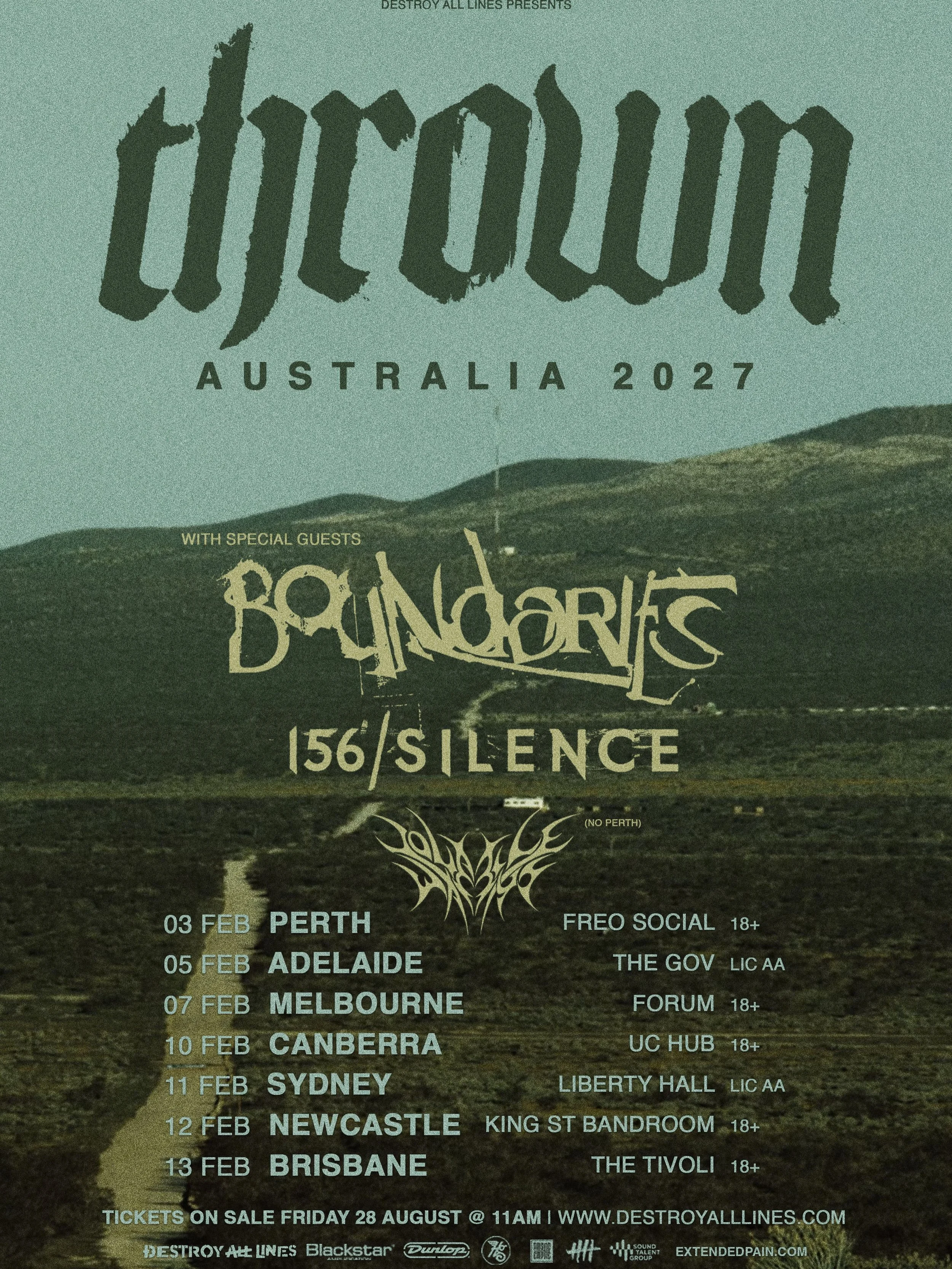 🚨THROWN ANNOUNCE AUSTRALIAN HEADLINE TOUR 2027🚨

WITH SPECIAL GUESTS
BOUNDARIES, 156/SILENCE
&amp; VOLATILE WAYS

Swedish metalcore phenomenon Thrown today announce their return to Australia after selling out their entire February 2025 headline tou