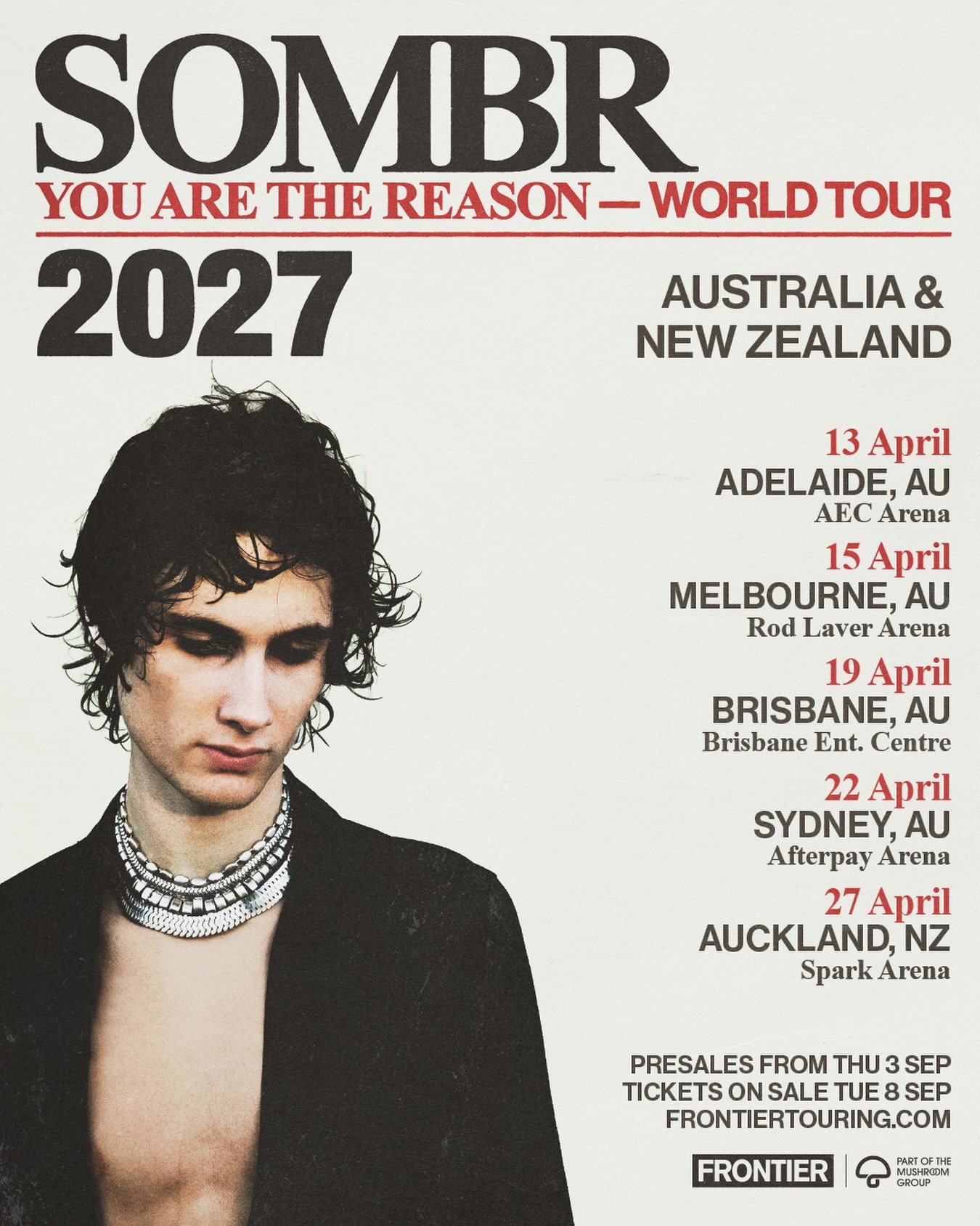 🚨SOMBR🚨 ANNOUNCES ANTICIPATED RETURN TO AUSTRALIA &amp; NEW ZEALAND WITH THE YOU ARE THE REASON TOUR

Pop-phenom superstar SOMBR has announced his return to Australia and New Zealand for his You Are The Reason Tour, performing headline dates across