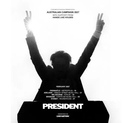 PRESIDENT Brings The Campaign To Australia For Debut Headline Tour