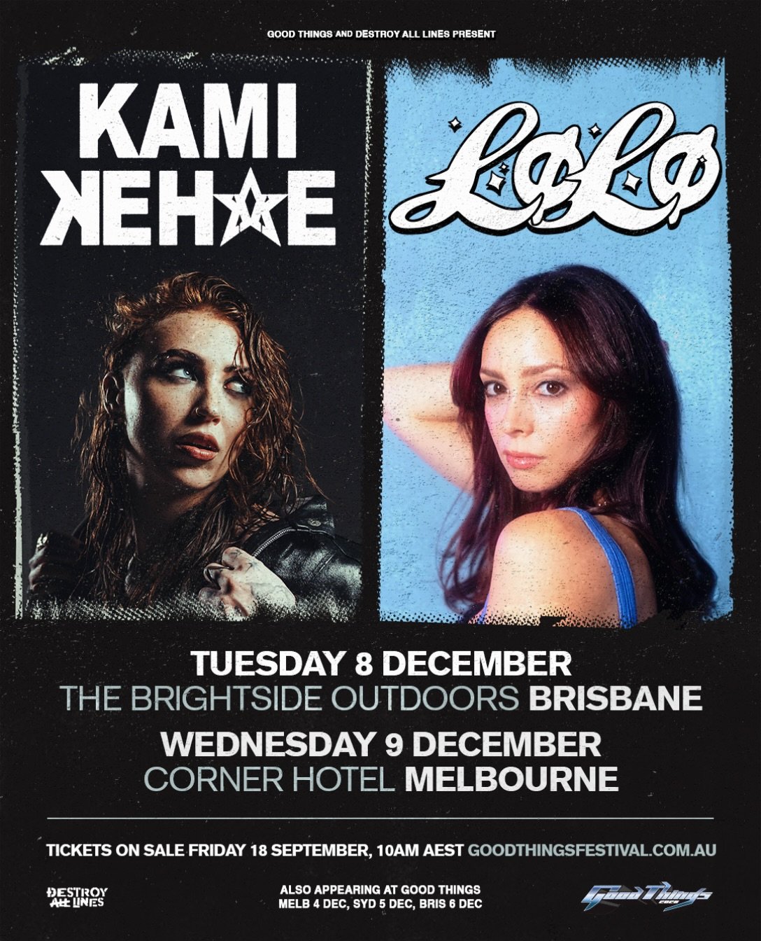 🚨KAMI KEHOE + L&Oslash;L&Oslash;🚨

TUESDAY 8 DECEMBER - THE BRIGHTSIDE OUTDOORS, BRISBANE
WEDNESDAY 9 DECEMBER - CORNER HOTEL, MELBOURNE
 
KAMI KEHOE has spent nearly her entire life making music, but she&rsquo;s finally reached a point where she&r