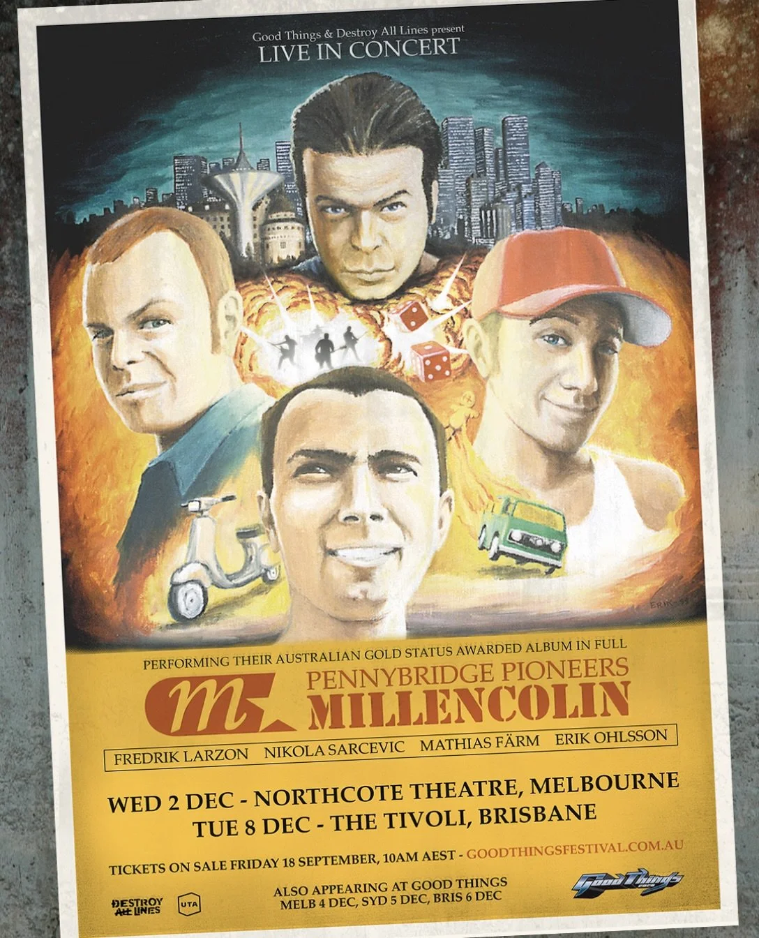 🚨MILLENCOLIN🚨
&lsquo;PERFORMING PENNYBRIDGE PIONEERS IN FULL&rsquo;

WEDNESDAY 2 DECEMBER - NORTHCOTE THEATRE, MELBOURNE
TUESDAY 8 DECEMBER - TIVOLI, BRISBANE

MILLENCOLIN may have been started by a group of goofy teenagers singing about overeating