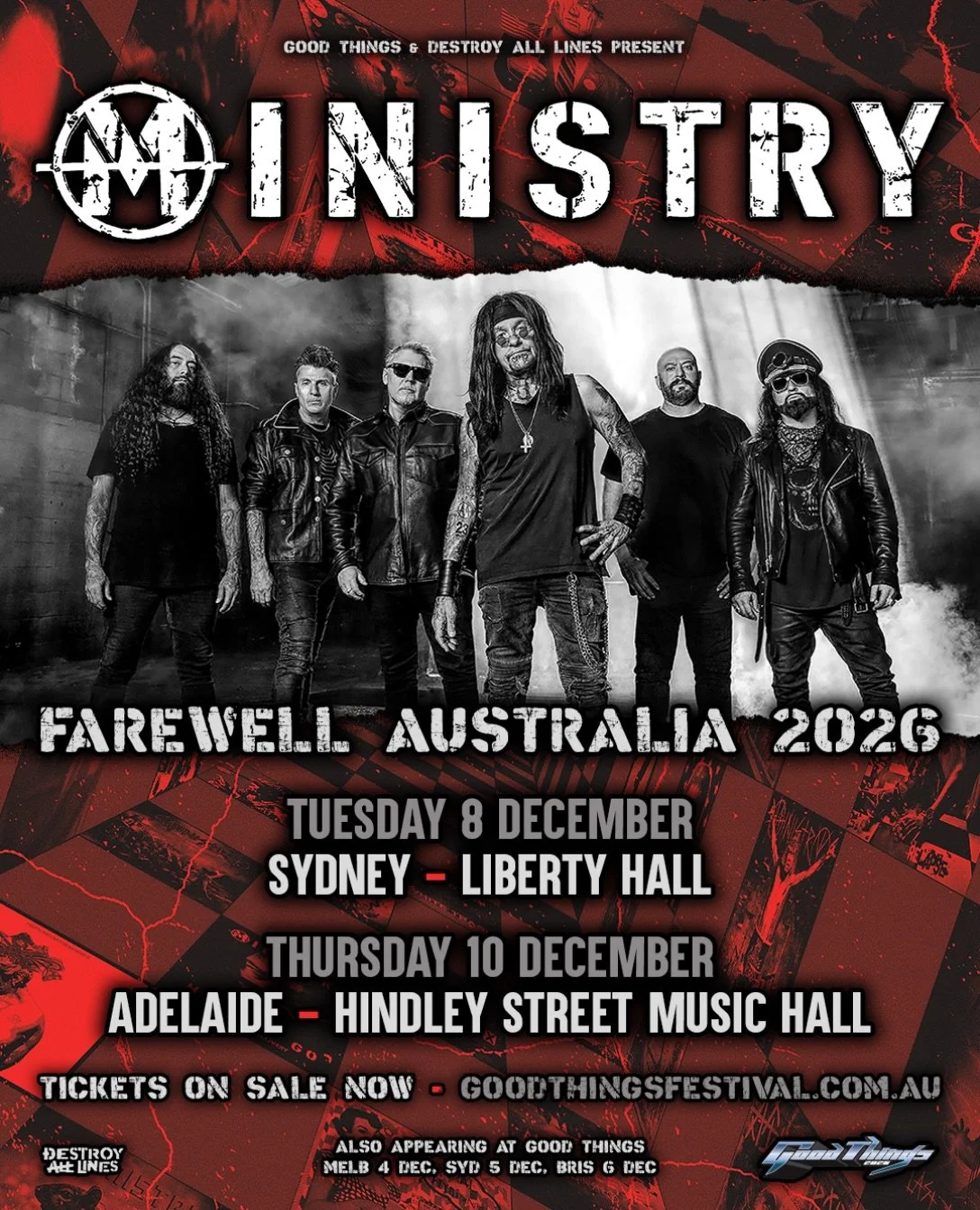🚨MINISTRY🚨
&lsquo;FAREWELL AUSTRALIA&rsquo;

TUESDAY 8 DECEMBER - LIBERTY HALL, SYDNEY
THURSDAY 10 DECEMBER - HINDLEY STREET MUSIC HALL, ADELAIDE
 
Attention planet Earth: MINISTRY visionary Al Jourgensen is leaving the building. 

With a history b