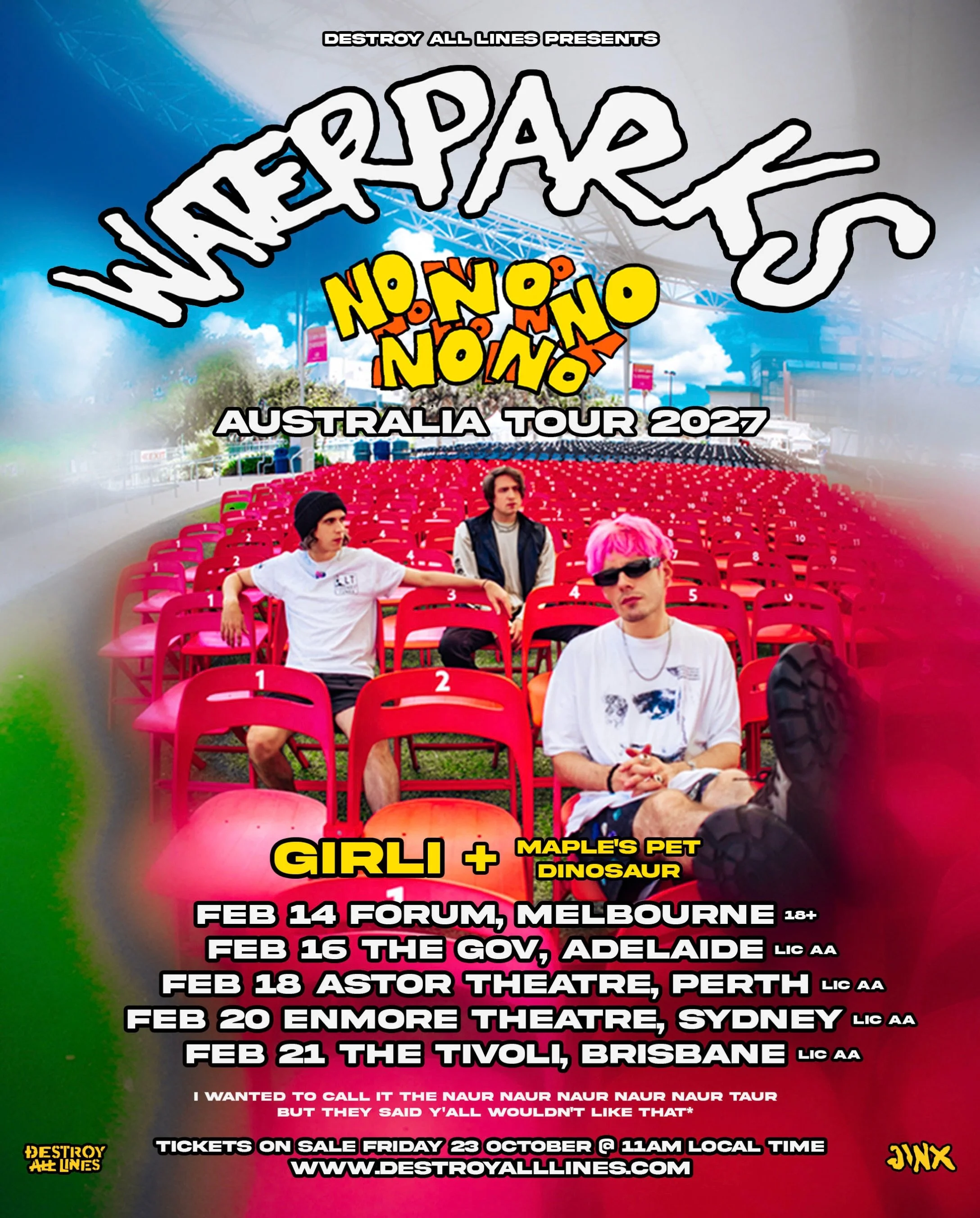 ‼️Waterparks announce long-awaited Australian return with No No No No No national tour‼️

Joined by special guests girli &amp; Maple&rsquo;s Pet Dinosaur

Three years after their last visit to Australia, widely-adored experimental pop rock trio Water