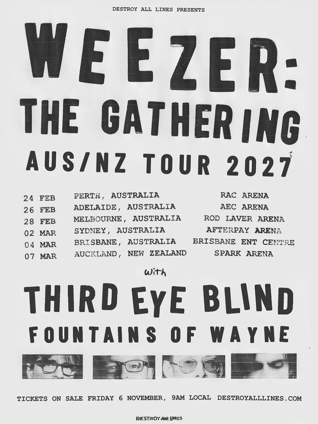 🚨WEEZER🚨
ANNOUNCES WEEZER: THE GATHERING
AUSTRALIA + NEW ZEALAND TOUR 2027

WITH SPECIAL GUESTS
THIRD EYE BLIND (USA)
FOUNTAINS OF WAYNE (USA)

In 2027, prepare to play and have some fun when WEEZER brings its Weezer: The Gathering Tour to some isl