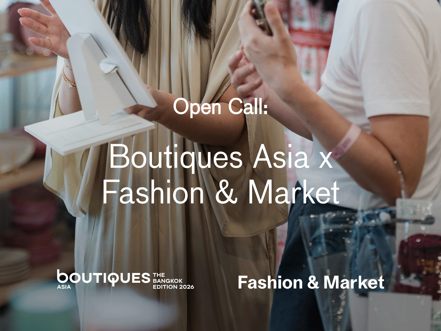 Open Call: Boutiques Asia X Fashion &amp; Market