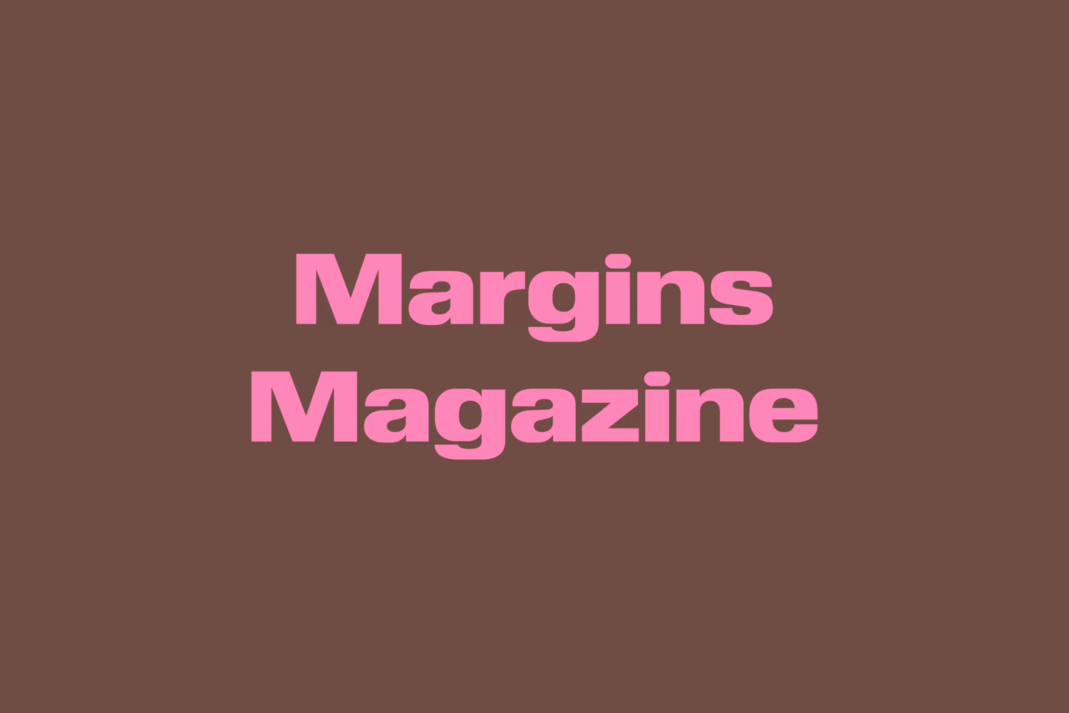 Launch of Margins Magazine