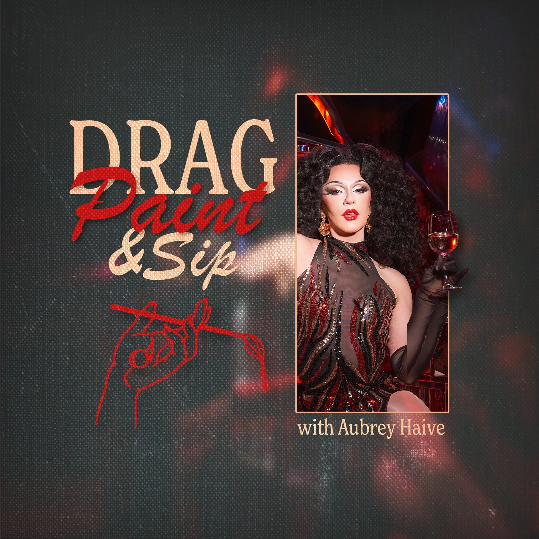 SPECIAL DRAG EVENT ~ SATURDAY JUNE 27th, 6:30pm ~ with Aubrey Haive!