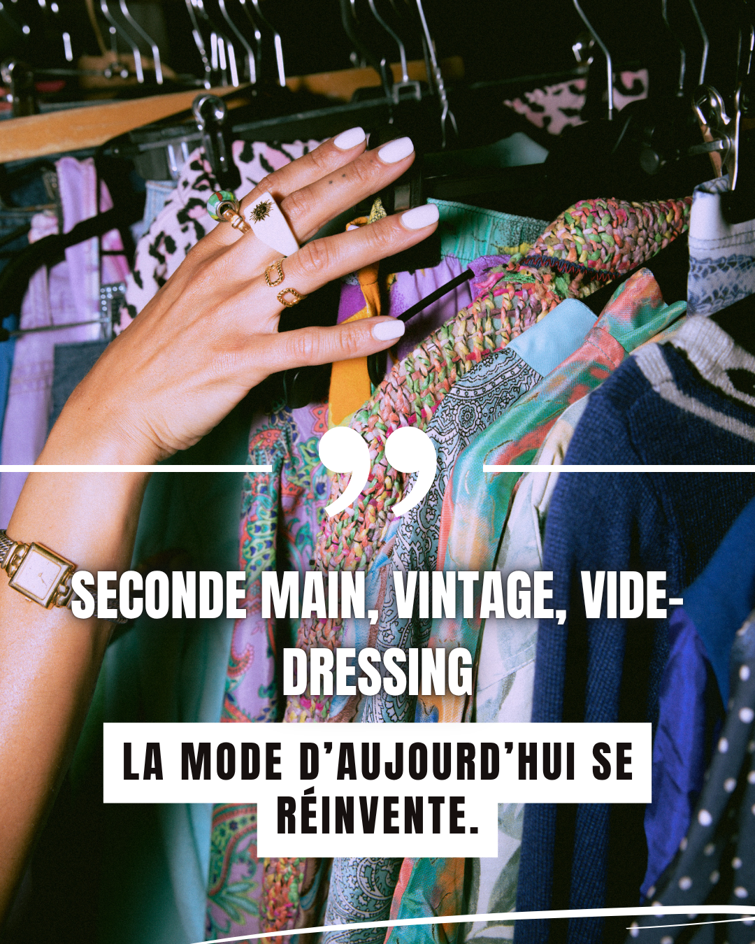 Seconde main, vintage, vide-dressing : la mode d’aujourd’hui se réinvente