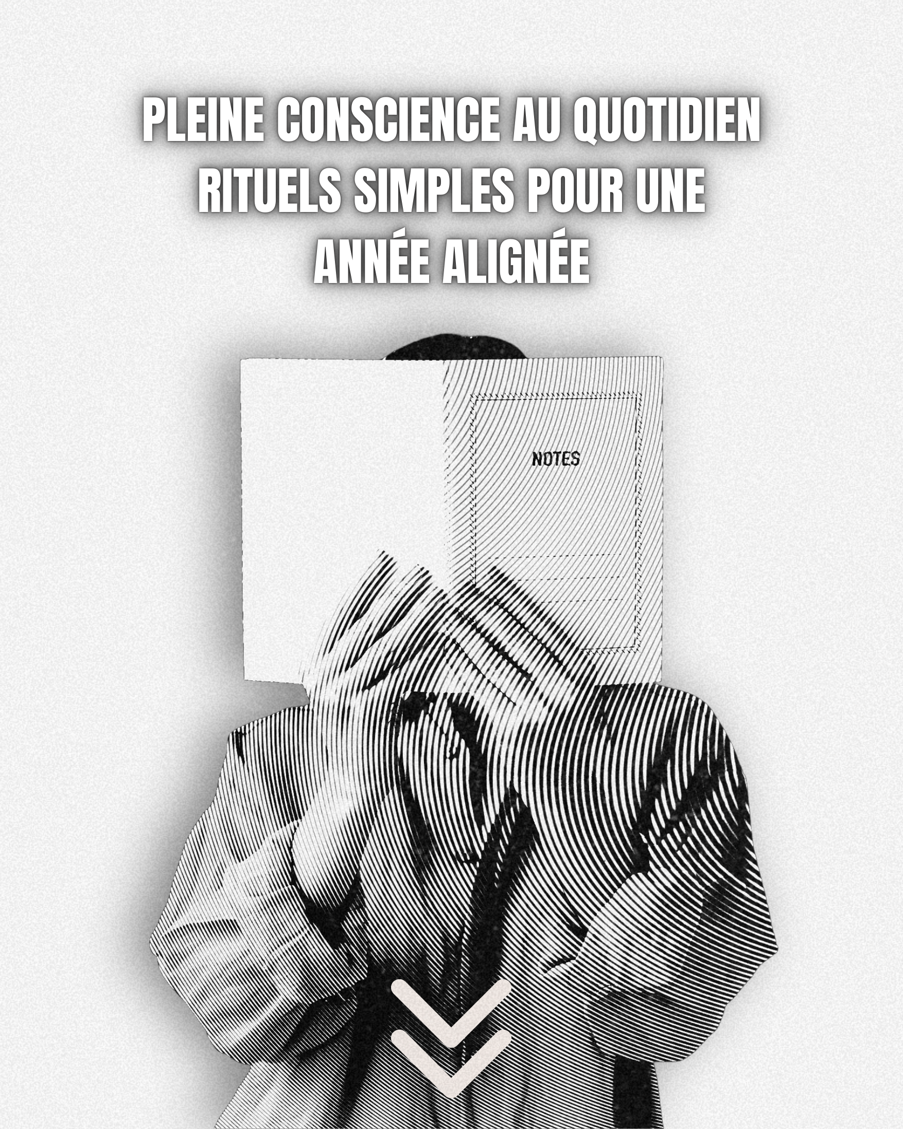Pleine conscience au quotidien : rituels simples pour une année alignée