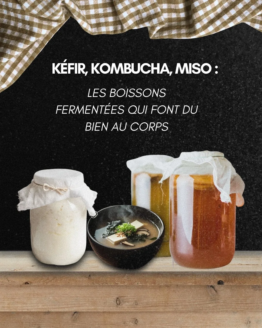 K&eacute;fir, kombucha, miso&hellip; et si la fermentation devenait votre nouveau rituel bien-&ecirc;tre ?🥤

En 2026, ces boissons naturelles reviennent sur le devant de la sc&egrave;ne. Riches en probiotiques, elles s&eacute;duisent autant pour leu