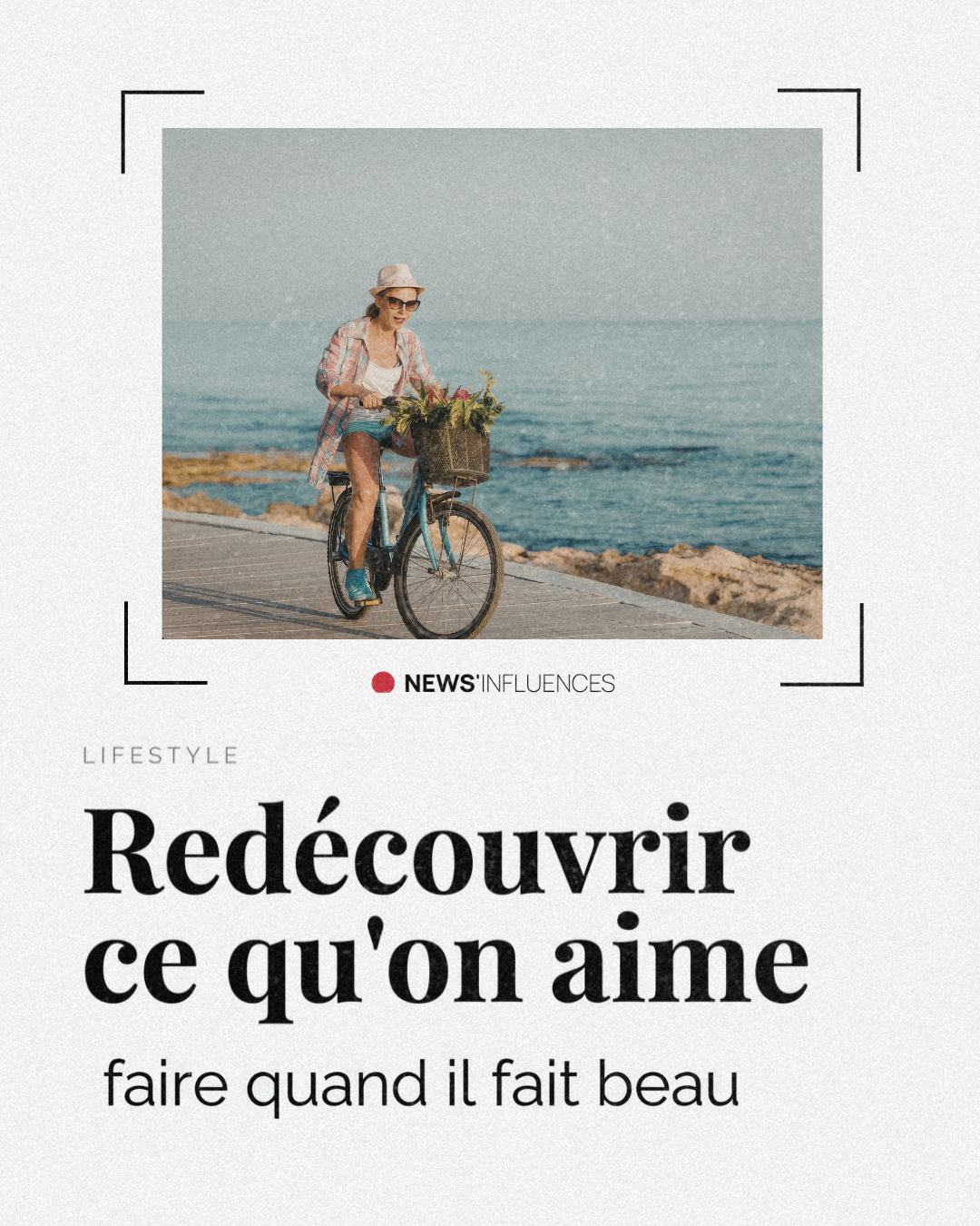 (Re)decouvrir ce qu'on aime faire quand il fait beau