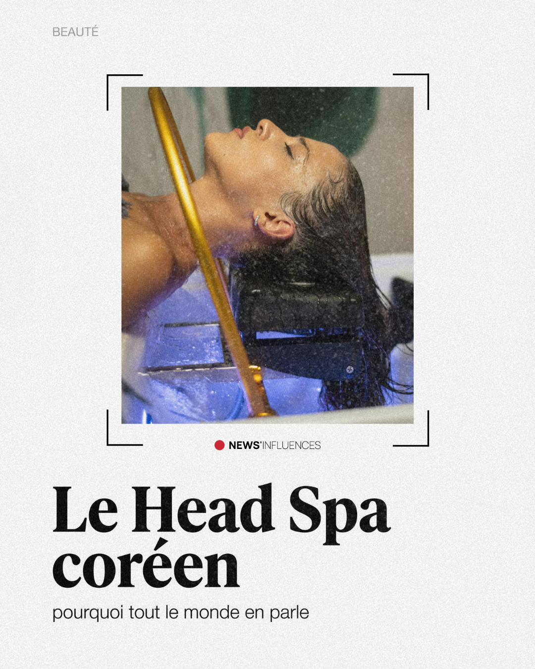 Head spa coréen :et si on regardait au-delà des images ?