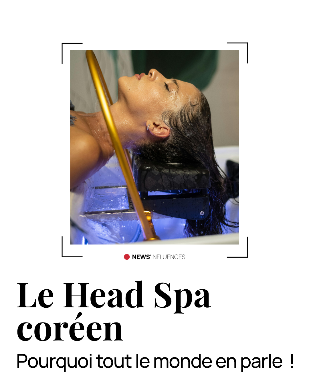 Head spa coréen : pourquoi tout le monde en parle ?