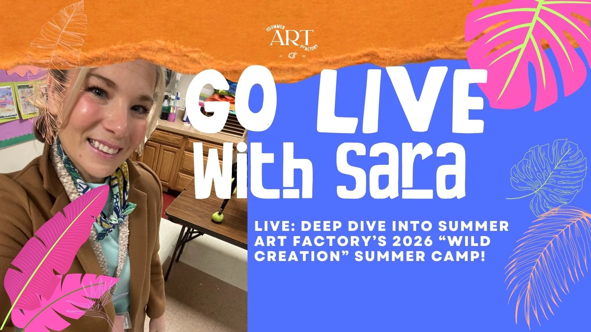 LIVE: Deep Dive into Summer Art Factory’s 2026 “Wild Creation” Summer Camp!