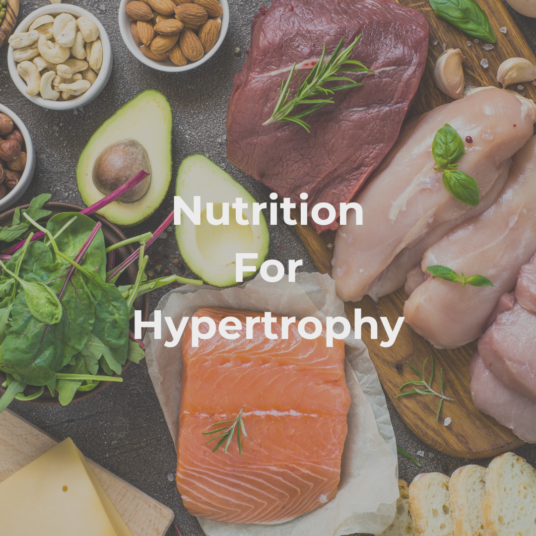 Nutrition For Hypertrophy