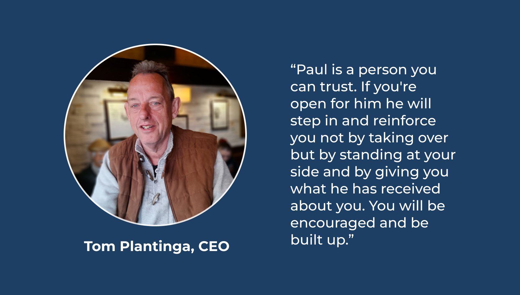 Tom Plantinga, CEO