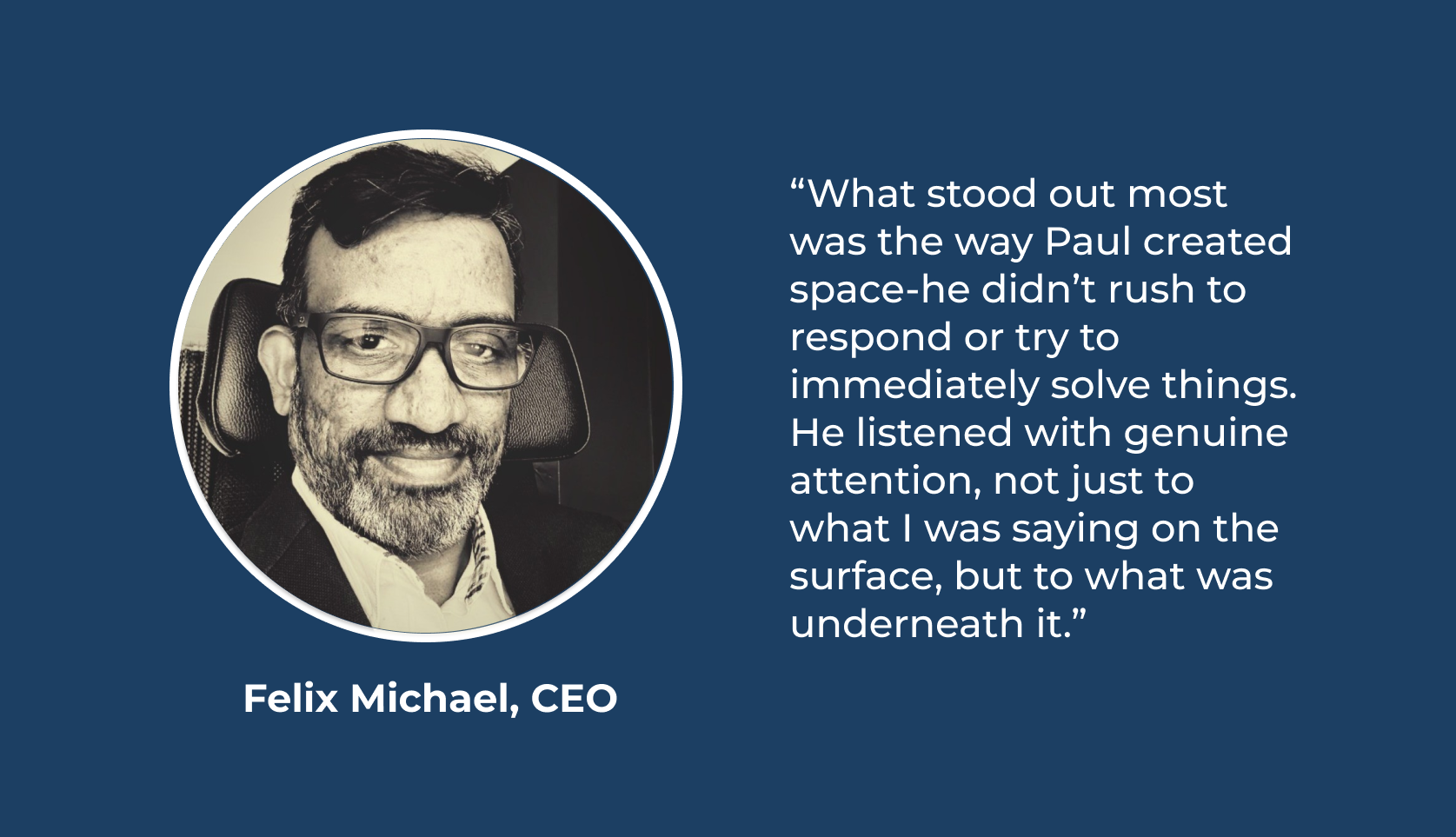 Felix Michael, CEO