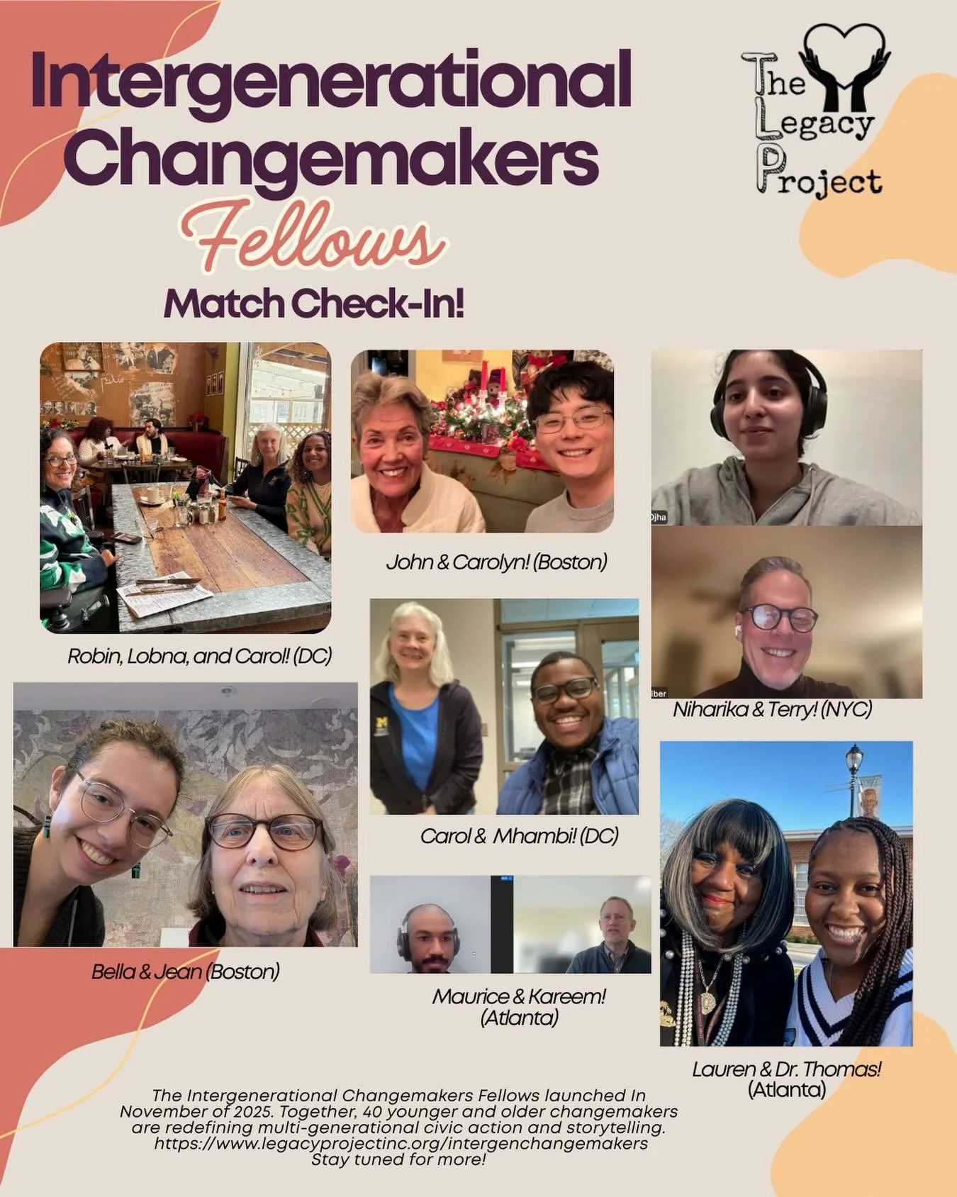 In November of 2025, with support from the Eisner Foundation, The Legacy Project launched its inaugural Intergenerational Changemakers Fellowship. 40 older and younger changemakers from across six cities in the US were selected to participate in this